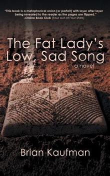 Hardcover The Fat Lady's Low, Sad Song Book