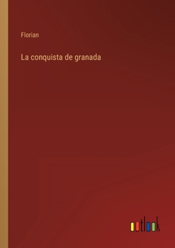 Paperback La conquista de granada [Spanish] Book