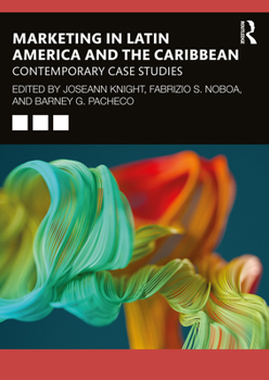 Paperback Marketing in Latin America and the Caribbean: Contemporary Case Studies Book