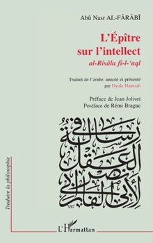 Paperback L'Épître Sur l'Intellect: Al-Risâla Fî-L-`Aql [French] Book