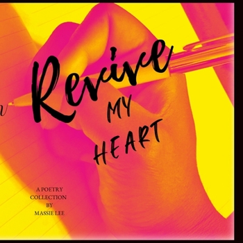 Paperback Revive my Heart: A poetry collection Book