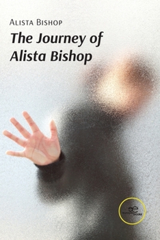 Paperback The Journey of Alista Bishop Book