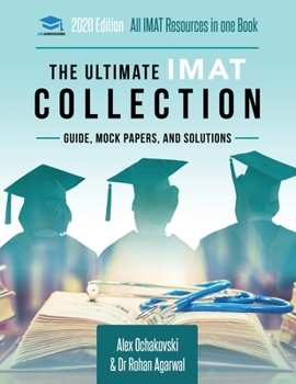Paperback The Ultimate IMAT Collection: 5 Books In One, a Complete Resource for the International Medical Admissions Test Book