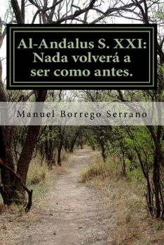 Paperback Al-Andalus S. XXI.: Nada volverá a ser como antes. [Spanish] Book