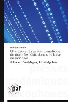 Paperback Chargement Semi-Automatique de Données XML Dans Une Base de Données [French] Book