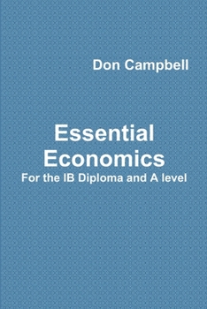 Paperback Essential Economics For the IB Diploma and A level Book