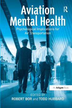 Hardcover Aviation Mental Health: Psychological Implications for Air Transportation Book