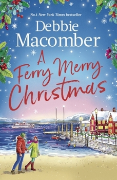 A Ferry Merry Christmas: from the million-copy and New York Times bestselling author comes a heart-warming festive read for 2025