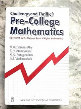 Paperback Challenge and Thrill of Pre-college Mathematics Book