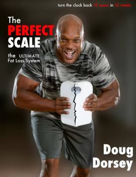 Paperback The Perfect Scale: The Ultimate Fat Loss System Book