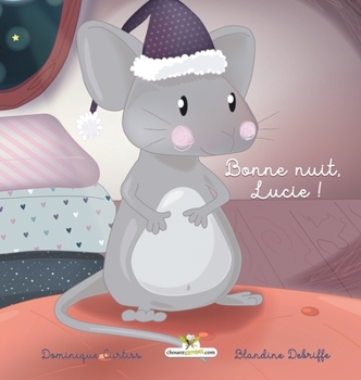 Hardcover Bonne nuit, Lucie ! [French] Book