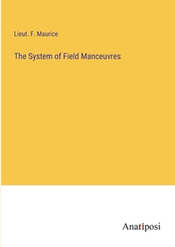 Paperback The System of Field Manceuvres Book