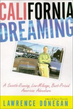 Hardcover California Dreaming: A Smooth-Running, Low Mileage, Best-Priced American Adventure Book