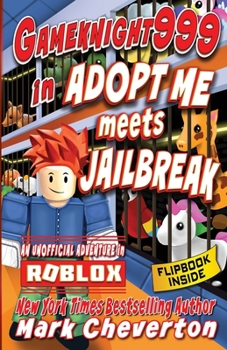 Paperback Gameknight999 in Adopt Me meets Jailbreak Book