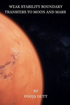 Paperback Weak Stability Boundary Transfers to Moon and Mars Book