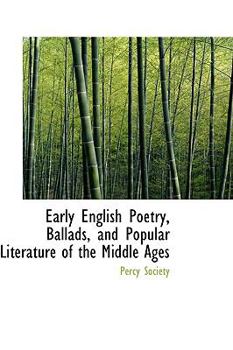 Paperback Early English Poetry, Ballads, and Popular Literature of the Middle Ages Book