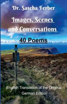 Paperback Images, Scenes and Conversations - 40 Poems Book