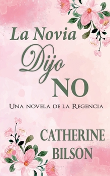Paperback La Novia Dijo No [Spanish] Book