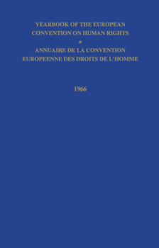 Paperback Yearbook of the European Convention on Human Right/Annuaire de la Convention Europeenne Des Droits de l'Homme: The European Commission and European Co Book