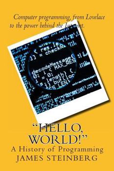 Paperback "Hello, World!": The History of Programming Book