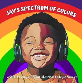 Paperback Jay's Spectrum of Colors Book