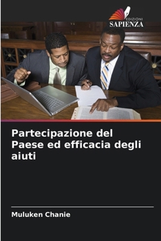 Partecipazione del Paese ed efficacia degli aiuti (Italian Edition)