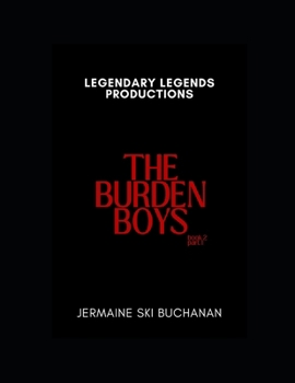 Paperback Burden Boys: Book 2, Part 1 Book