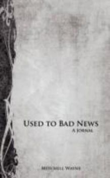 Paperback Used to Bad News Book