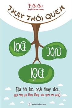 Thay Thói Quen Đổi Cuộc Đời: Bí Mật Thay Đổi Mạnh Mẽ Mà Không Cần Quyết Tâm DO