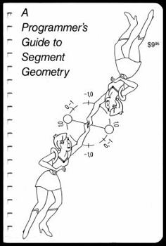 Paperback A Programmer's Guide to Segment Geometry Book