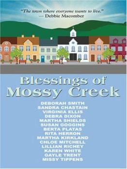 Hardcover Blessings of Mossy Creek (Thorndike Press Large Print Clean Reads; Mossy Creek hometown) [Large Print] Book