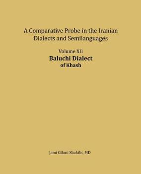 Paperback Baluchi Dialect: A comparative Probe in The Iranian Dialects and Semi-languages Book