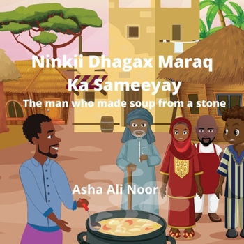 Paperback Ninkii Dhagax Maraq Ka Sameeyay: The man who made soup from a stone Book