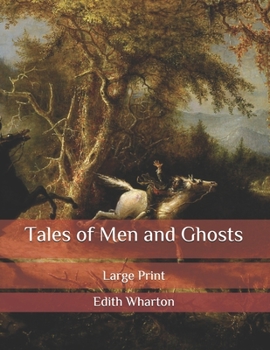 Paperback Tales of Men and Ghosts: Large Print Book