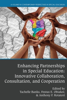 Paperback Enhancing Partnerships in Special Education: Innovative Collaboration, Consultation, and Cooperation Book