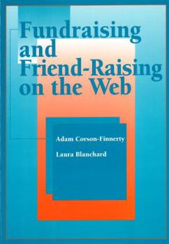 Paperback Fundraising and Friend-Raising on the Web [With CDROM] Book