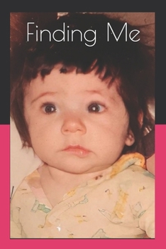 Paperback Finding Me: A Journey through my life Book