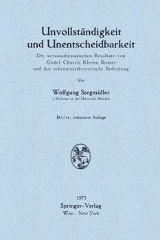 Paperback Unvollständigkeit Und Unentscheidbarkeit: Die Metamathematischen Resultate Von Gödel, Church, Kleene, Rosser Und Ihre Erkenntnistheoretische Bedeutung [German] Book