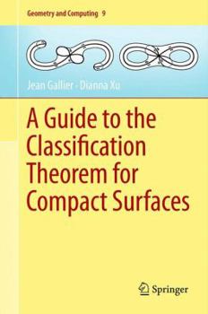 Paperback A Guide to the Classification Theorem for Compact Surfaces Book