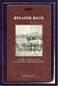 Hardcover Breaker Boys: The NFL's Greatest Team and the Stolen 1925 Championship Book
