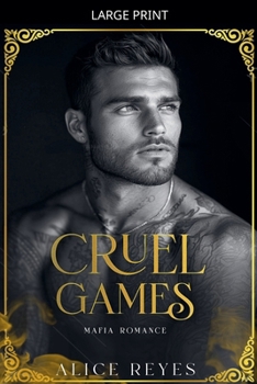 Paperback Cruel Games: Mafia Romance [Large Print] Book