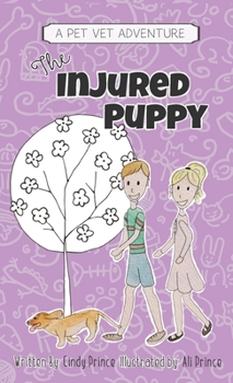 Hardcover The Injured Puppy: The Pet Vet Series Book #2 Book