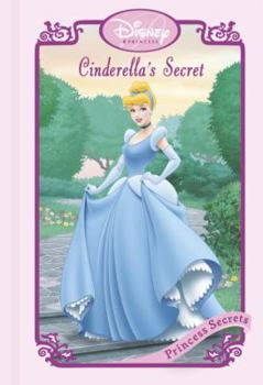 Hardcover Cinderella's Secret (Disney Princess Secrets) Book