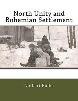 Paperback North Unity and Bohemian Settlement Book