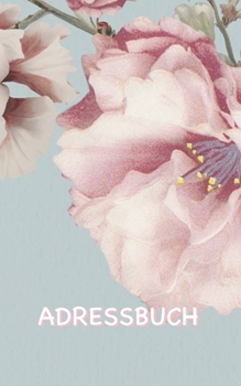 Adressbuch: Kirschblüte Adressbuch mit genügend Platz für 150 Namen, Adressen, Privat- und Handynummern, E-Mail-Adressen und Geburtstage von Kontakten (Rosa Kirschblüte) (German Edition)