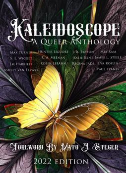 Paperback Kaleidoscope A Queer Anthology: 2022 Edition Book