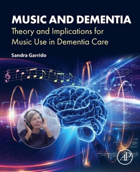 Paperback Music and Dementia: Theory and Implications for Music Use in Dementia Care Book