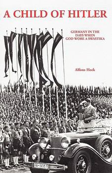 Paperback A Child of Hitler: Germany in the Days When God Wore a Swastika Book