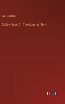 Hardcover Outlaw Jack; Or, The Mountain Devil Book