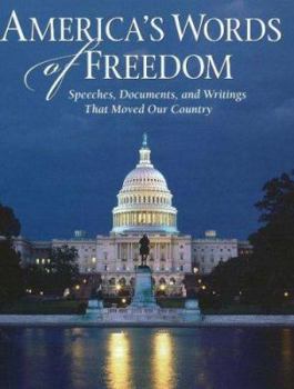 Paperback America's Words of Freedom: Speeches, Documents, and Writings That Moved Our Country Book